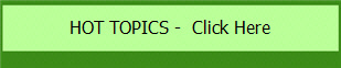 HOT TOPICS -  Click Here